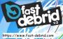 Fast-Debrid