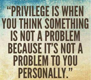 privilege.jpg.99afe7d73f754e3bab65fa8e56c61688.jpg