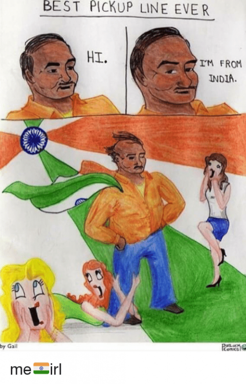 best-pickup-line-ever-hi-im-from-india-by-gail-22082860.thumb.png.668d37212c251cd82ae8f84e9da99563.png