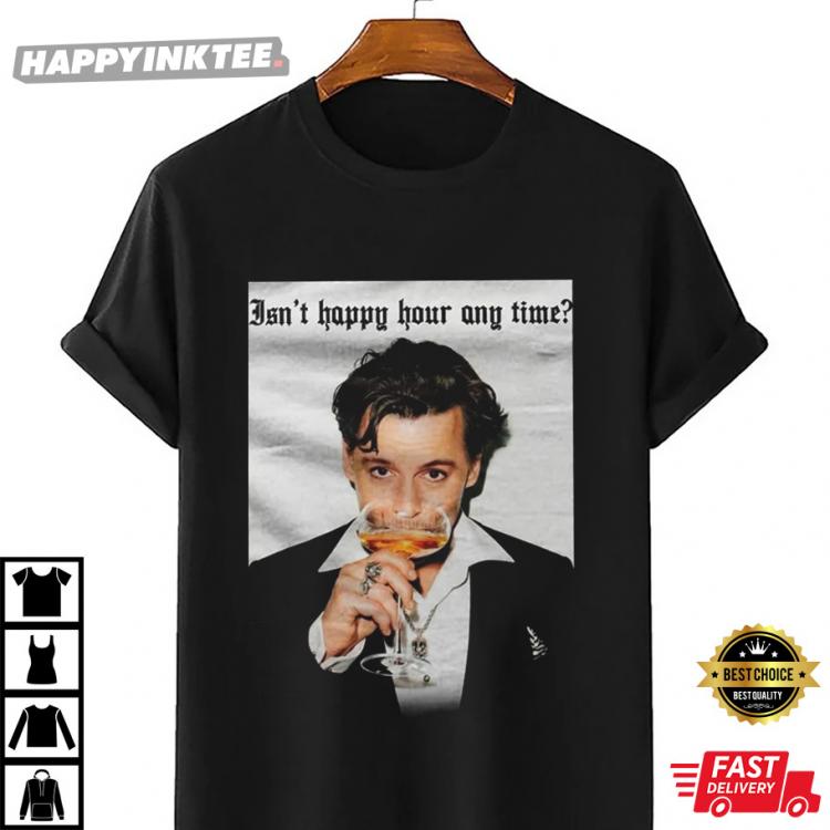 Johnny-Isnt-Happy-Hour-Anytime-T-Tee.thumb.jpg.836cd086d0e1db6e940778205e0cfacd.jpg