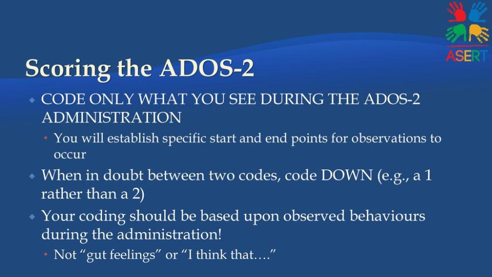Scoring+the+ADOS-2+CODE+ONLY+WHAT+YOU+SEE+DURING+THE+ADOS-2+ADMINISTRATION..jpg
